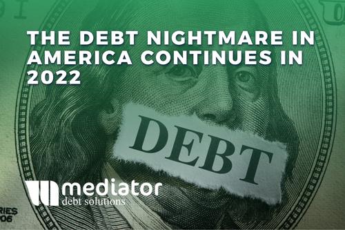 The Debt Nightmare in America Continues in 2022