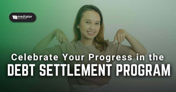 Celebrate Your Progress In The Debt Resolution Program Celebrate Your Progress In The Debt Resolution Program