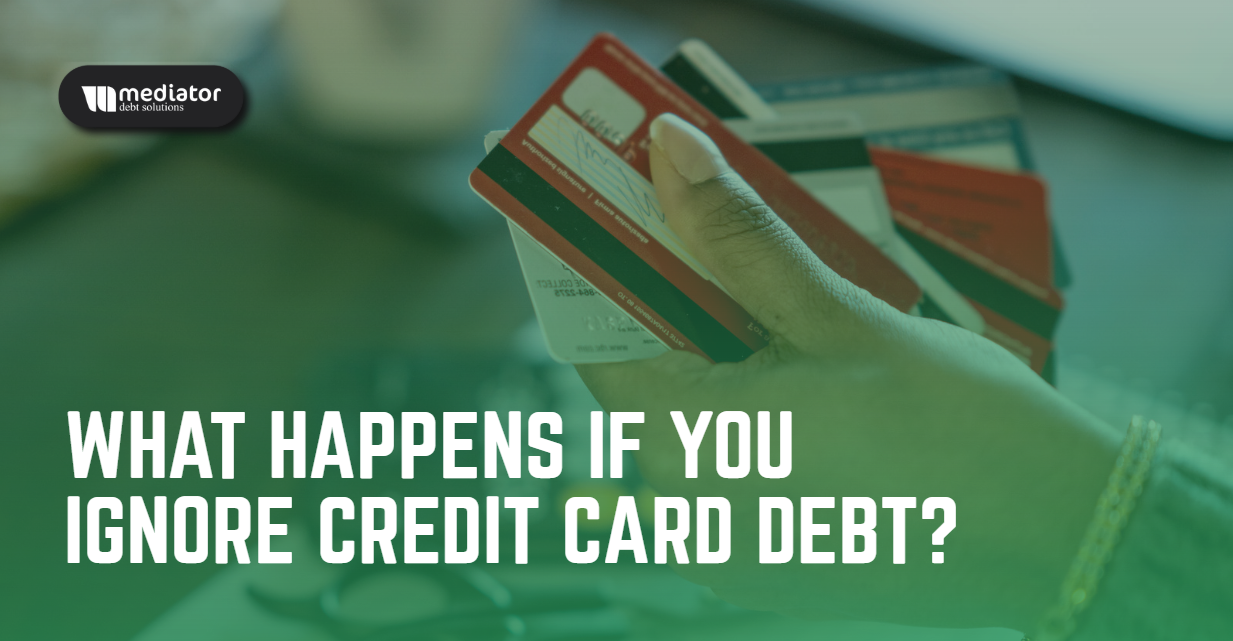 What happens if you ignore credit card debt