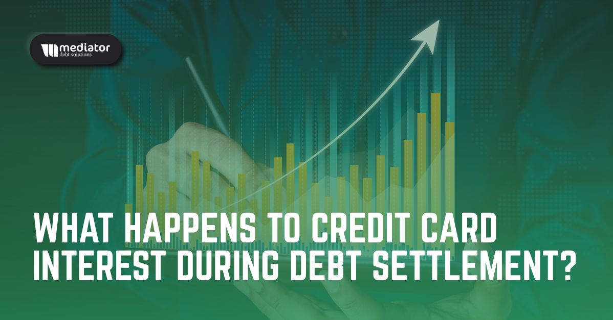 interest during debt settlement, how interest works in settlement, credit card interest explained