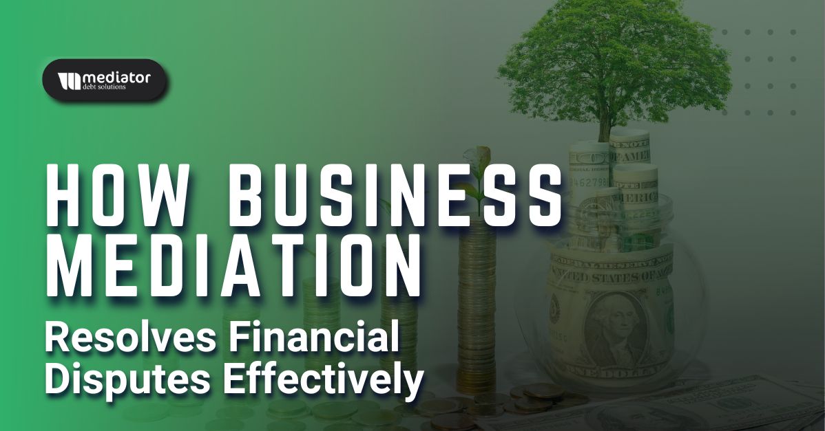 business mediation, dispute resolution, financial mediation