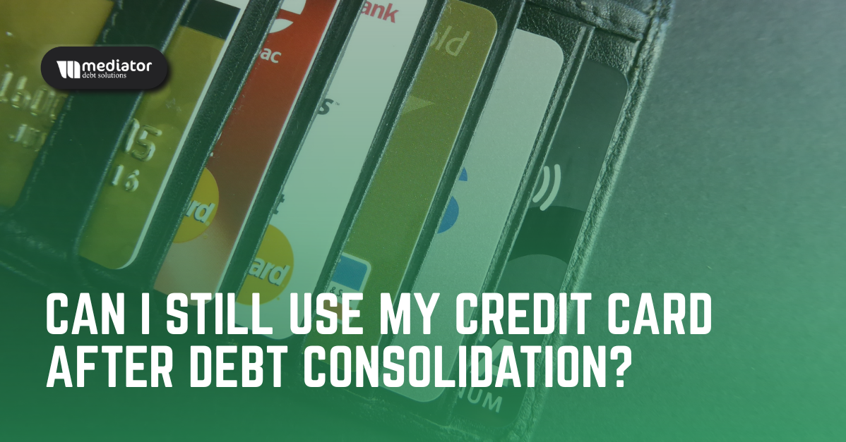 Blog – Can I Still Use My Credit Card After Debt Consolidation