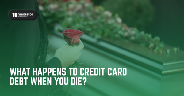 Blog – What Happens to Credit Card Debt When You Die (1) What Happens to Credit Card Debt When You Die?