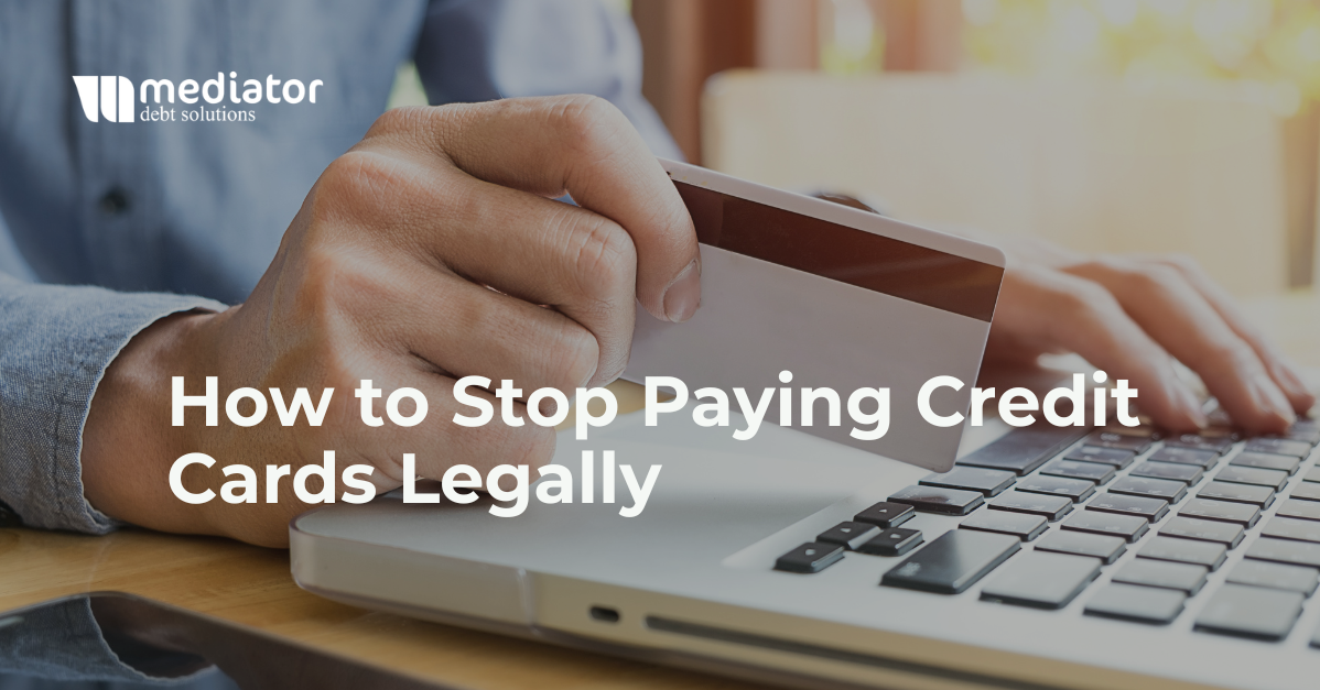 How to Stop Paying Credit Cards Legally