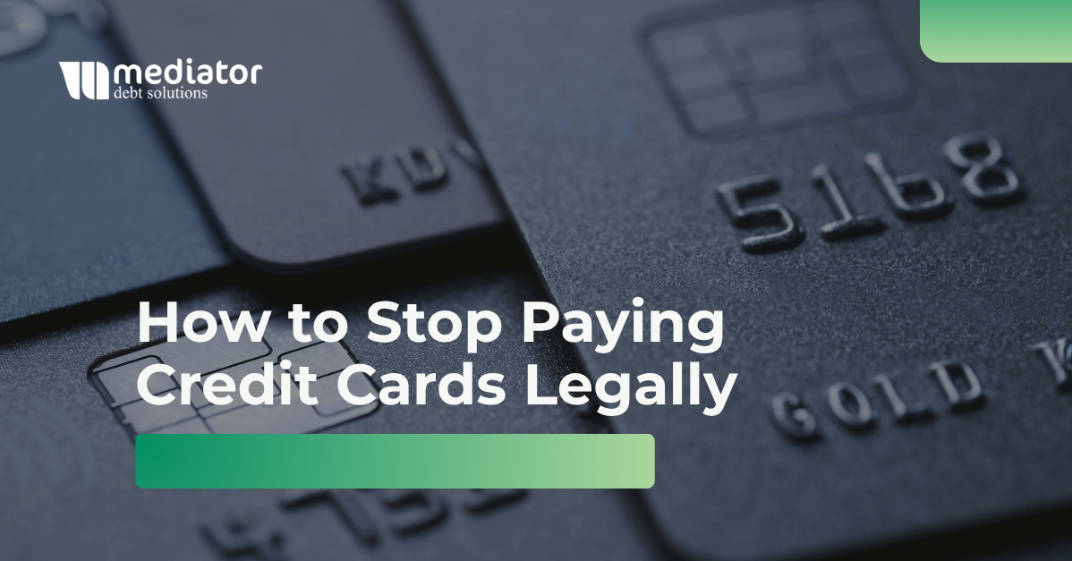 How to Stop Paying Credit Cards Legally