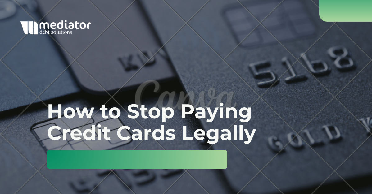 How to Stop Paying Credit Cards Legally