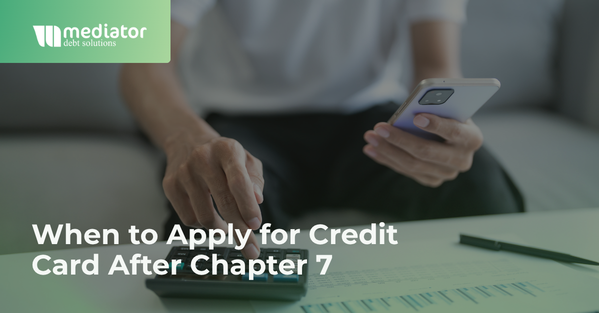 When to Apply for Credit Card After Chapter 7